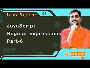 JavaScript Regular Expressions Part6 - JavaScript Tutorial 93 🚀