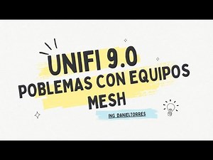 Solucion a Problemas con Equipos conectados tipo Mesh UNIFI 9.0 2025 #ubiquiti #itfenixcom