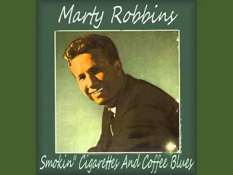 Marty Robbins - Smokin' Cigarettes And Coffee Blues