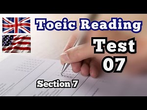 Toeic Reading Test 07 - Section 7 - with Answers