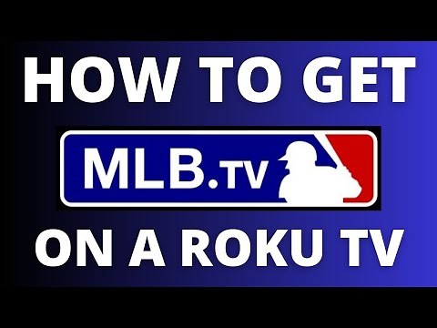 How To Get MLB.TV App on ANY Roku TV