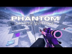 Phantom - A Sniper Montage