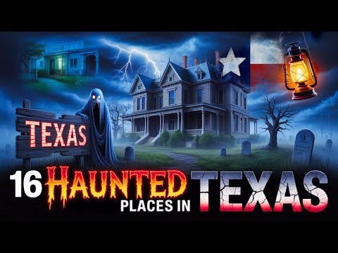 The Scariest 16 Haunted Places in Texas History With Bone-Chilling Paranormal Activity