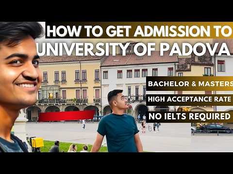 University of Padova Admissions 2025 | Complete Step-by-Step Guide to Apply for Bachelors & Masters