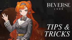 Reverse: 1999 – Progress Efficiently Using these Tips and Tricks | BlueStacks