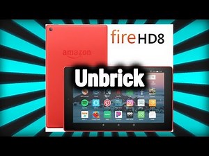 Unbrick Fire HD 8