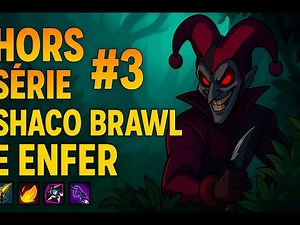 🤡 HORS SÉRIE #3 – SHACO MAÎTRISE BRAWL COMME PERSONNE ! 😈