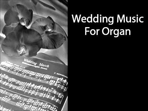 Wedding Music for Organ - Most popular pieces