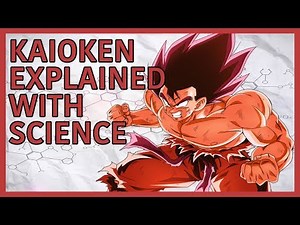 The Science of the Kaioken Technique