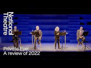 Private Eye: A Review of 2022 at the National Theatre