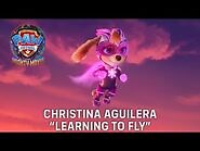 PAW Patrol- The Mighty Movie - Christina Aguilera "Learning to Fly" Lyric Video (2023 Movie)