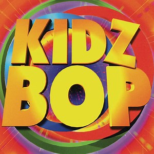 Kidz Bop Kids - Kidz Bop