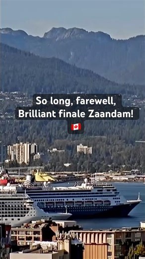 Zaandam Season Finale Departure | Brilliant September Sailaway Vancouver Harbour 🚢✨ HAL