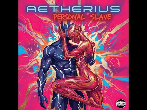 Aetherius - Personal Slave [After Hours Motion]