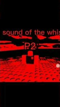 the sound of the whistle p2 | roblox