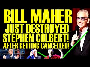 Bill Maher JUST HUMILIATED Stephen Colbert After Late Night Show GETS CANCELLED BY CBS!