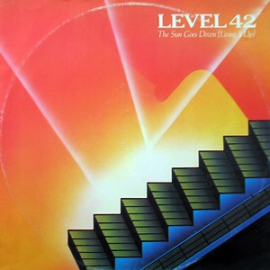 Level 42 - The Sun Goes Down (Living It Up)