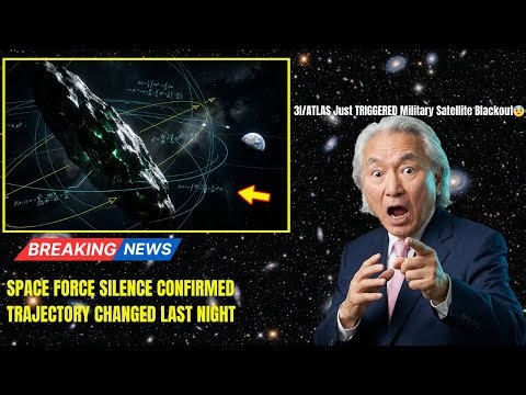 3I/ATLAS Just TRIGGERED Military Satellite Blackout — Space Force Won't Explain Why | Michio Kaku
