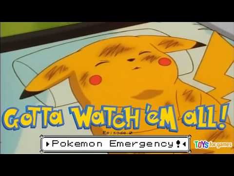 Gotta Watch'em All - Episode 2 - Pokémon Emergency!