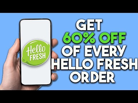 How to get 60% off of every hello fresh order
