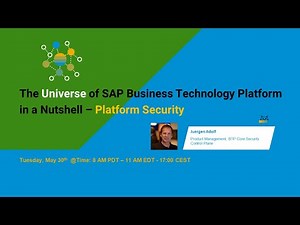 The Universe of SAP Business Technology Platform in a Nutshell – Platform Security