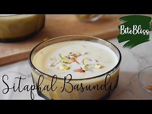 Sitaphal Basundi | Instant Sitaphal Basundi | Simple Sweets to make at home