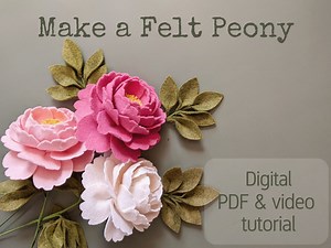Felt Peony Pdf Tutorial With Video and Printable Pattern. DIY Felt Flower Download, No Sew - Etsy