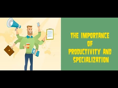 Economic Lessons - Productivity and Specialization