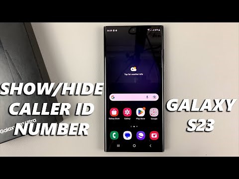 How To Show/Hide Caller ID Phone Number On Samsung Galaxy S23's