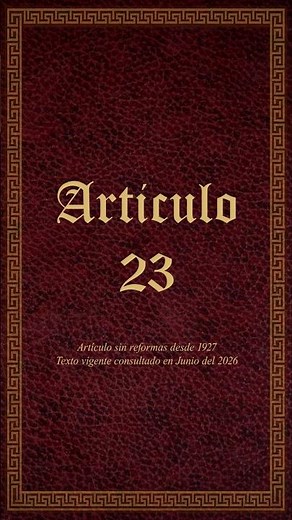 Article 23 of the Political Constitution of the United Mexican States #constitution #mexico