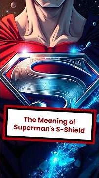 The Secret Behind Superman’s S-Shield