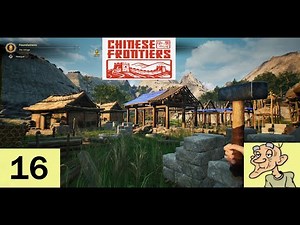 EP16~Putting More Villagers to work~Chinese Frontiers