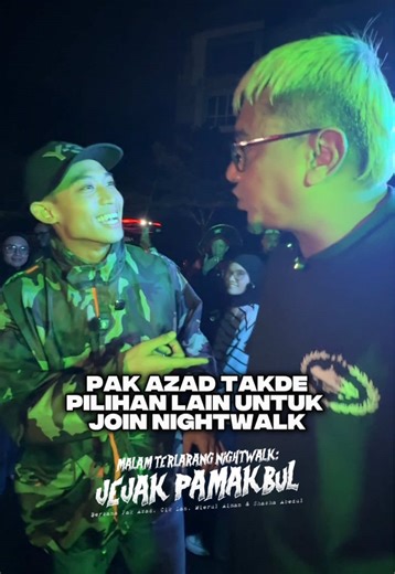 Malam Terlarang Nightwalk bersama Azad Syazira