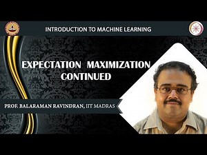 Week 11 Lecture 73 Expectation Maximization Continued
