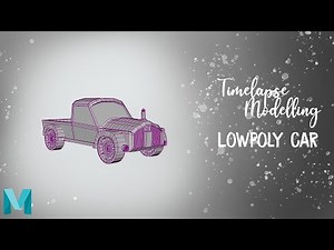 Autodesk MAYA 2019 : Simple Lowpoly Car Timelapse 3D Modelling