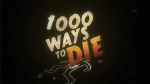 1000 Ways to Die - Show Open