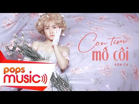 Con Tim Mồ Côi | Sơn Ca