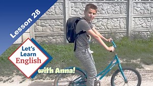 Lesson 28: How Do You Go to School?