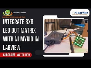 Integrate 8x8 LED DOT Matrix with NI myRIO in LabVIEW