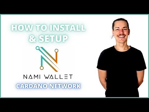 How To Install & Setup Nami Wallet For Cardano Network
