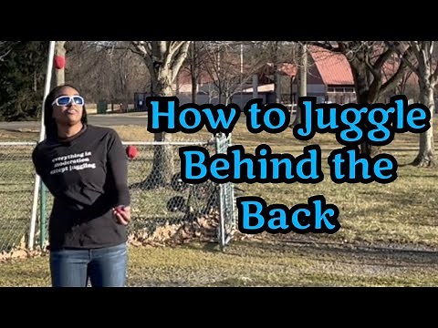 How to Juggle BEHIND THE BACK | Beginner Juggling Tutorial