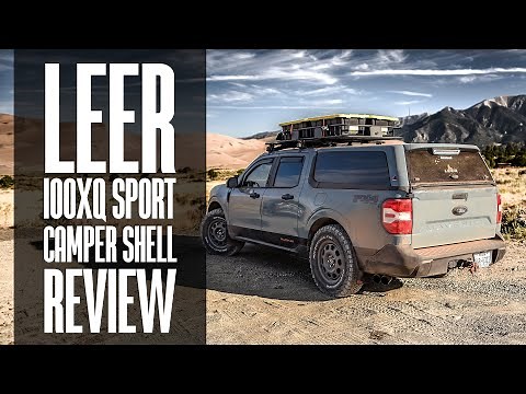 Ford Maverick Leer 100XQ Sport Camper Shell: The Good, The Bad, The Eye-Poking