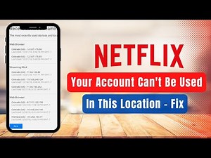 Your Account Cannot Be Used In This Location Netflix - Easy Fix