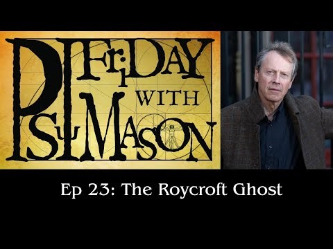 Ep 23: Psi Friday with Mason – The Roycroft Ghost: Part 1