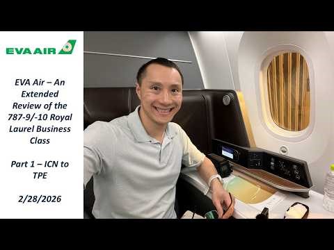 EVA Air - 787 Business Class Review - Part 1 - ICN to TPE