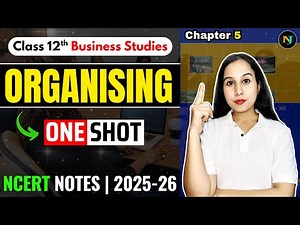 Organising | One Shot🔥 | Business Studies NCERT Notes | Class 12 | Neha Jangid