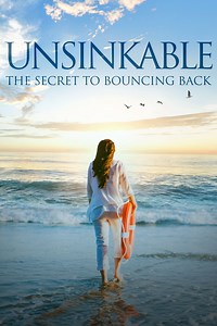 Unsinkable: The Secret to Bouncing Back (película 2019) - Tráiler. resumen, reparto y dónde ver. Dirigida por Riley Dayne | La Vanguardia