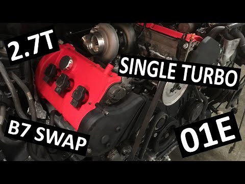 B7 2.7T 01E STK Swap Specs and Motor Install - 2.7T Build-Off Challenge