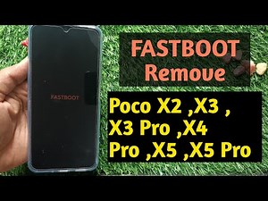 how to remove fastboot mode in poco x2,x3,x3 pro,x4 pro,x5,x5 pro | fastboot problem in poco