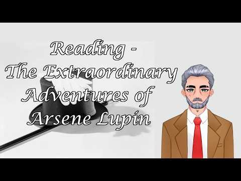 Arthur Irving Rush - The Extraordinary Adventures of Arsène Lupin, Gentleman-Burglar #2